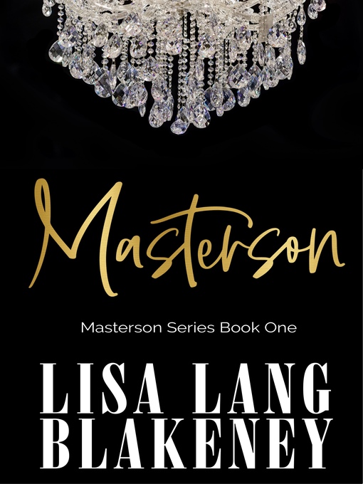 Title details for Masterson by Lisa Lang Blakeney - Available